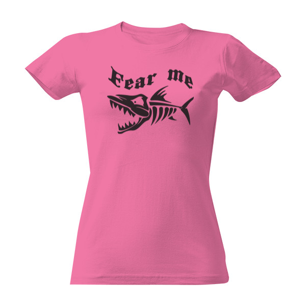 Tričko s potiskem Dámské tričko FEAR ME